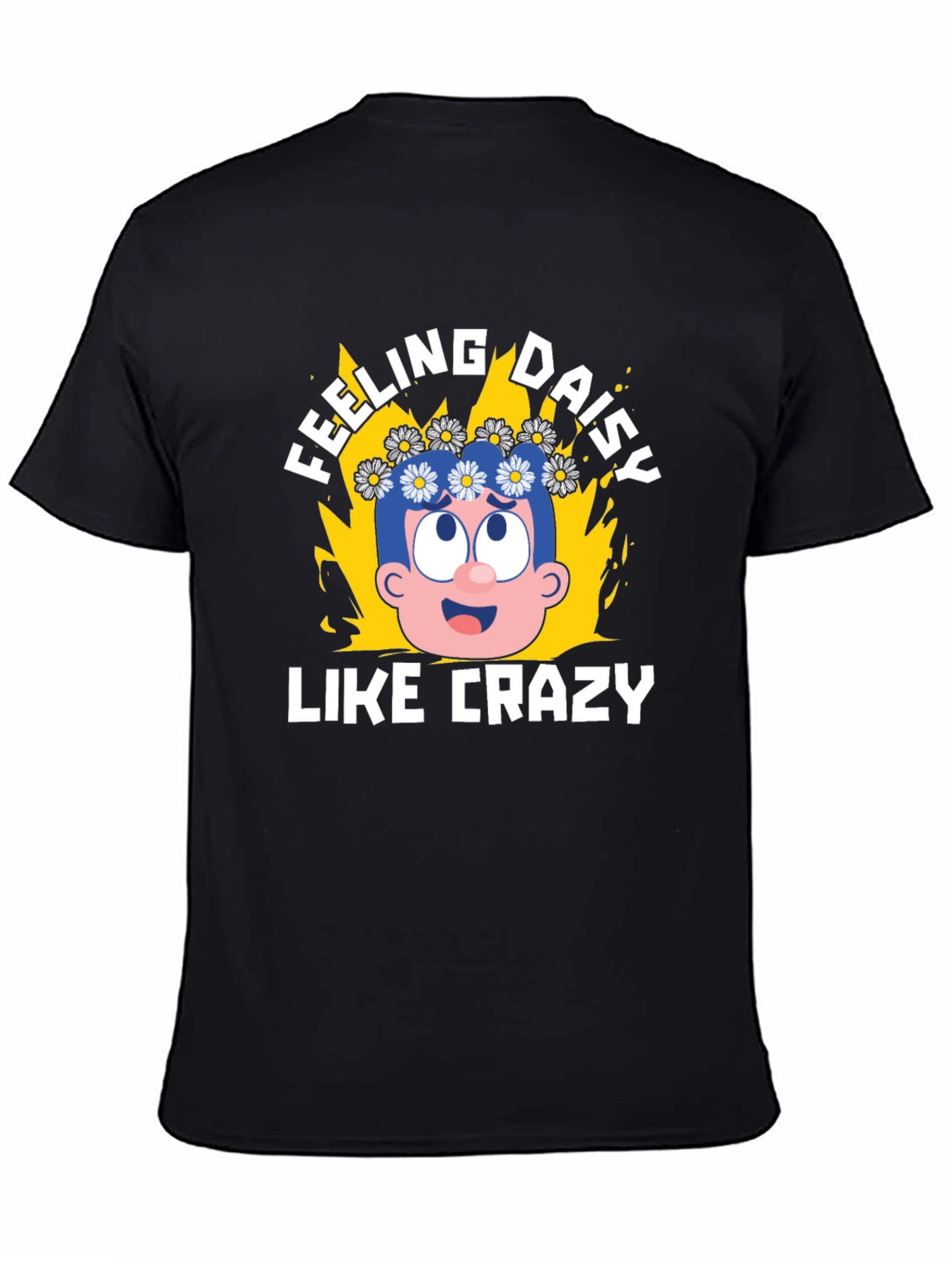 Feeling Daisy Like Crazy Graphic T-Shirt